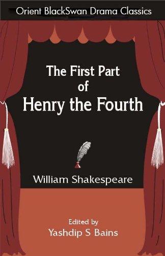 The First Part of Henry the Fourth (Orient Blackswan Drama Classics)