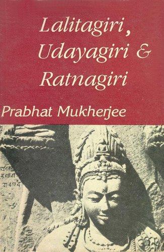 Lalitagiri, Udayagiri and Ratnagiri 