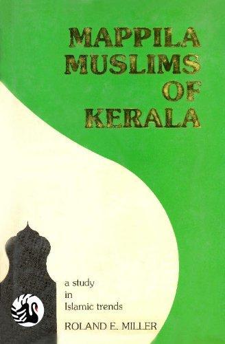 Mappila Muslims of Kerala; A Study in Islamic Trends