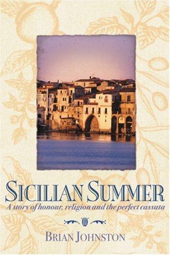 Sicilian Summer: A Story of Honour, Religion and the Perfect Cassata
