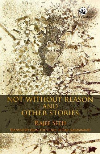 Not without Reason and Other Stories 