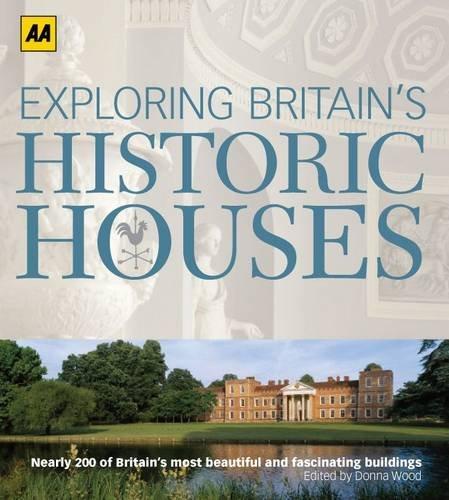  Exploring Britain's Historic Houses. (Aa Illustrated Reference) 