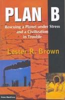 PLAN B: RESCUING A PLANT UNDER STRESS AND A CIVILIZATION IN TROUBLE