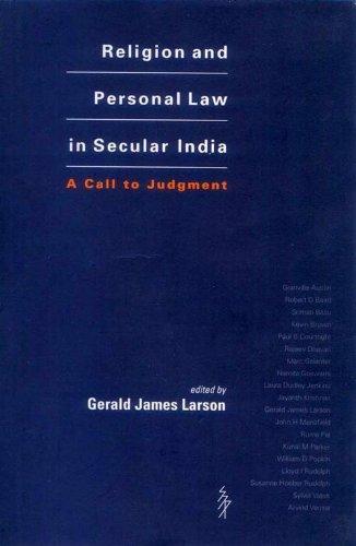 Religion and Personal Law in Secular India: A Call to Judgement 