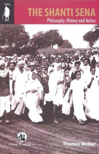 The Shanti Sena: Philosophy, History and Action