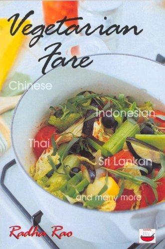 Vegetarian Fare: Chinese ,Indonesian Thai, Sri Lankan and Many More