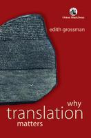 WHY TRANSLATION MATTERS