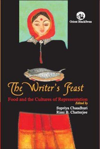 The Writer's Feast: Food and the Cultures of Representation