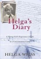 Helga's Diary: A Young Girl's Experienceof Life in a Concentration Camp