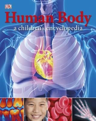 Human Body a Childrens Encyclopedia (Dk Reference)