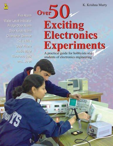 OVER 50 EXCITING ELECTRONICS EXPERIMENTS