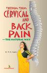 FREEDOM FROM CERVICAL PAIN & BACKACHE