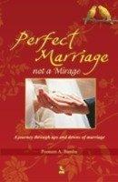 PERFECT MARRIAGE NOT A MIRAGE