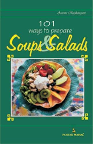 101 Recipes for Soups and Salads 