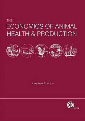 The Economics of Animal Health and Production: