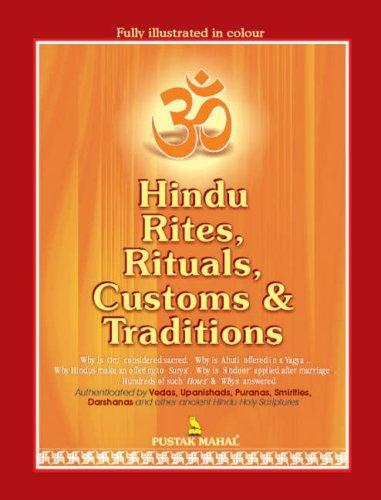 HINDU RITES,RITUALS,CUSTOMS & TRADITIONS