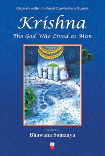 Krishna: The God Who Lived as Man 