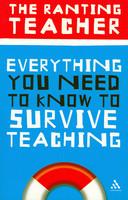 Everything You Need To Know To Survive Teaching