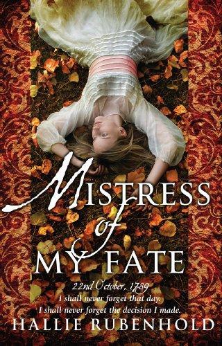 Mistress of My Fate: The Confessions of Henrietta Lightfoot :Book 1  