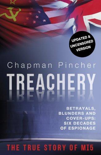 Treachery: Betrayals, Blunders and Cover-Ups: Six Decades of Espionage