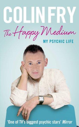 The Happy Medium: My Psychic Life 