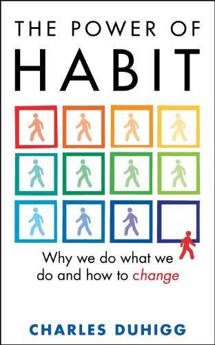 Power of Habit: Why We Do What We Do and How to Change 