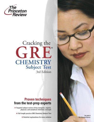 Cracking the GRE Chemistry Test, 3rd Edition (Graduate School Test Preparation) 