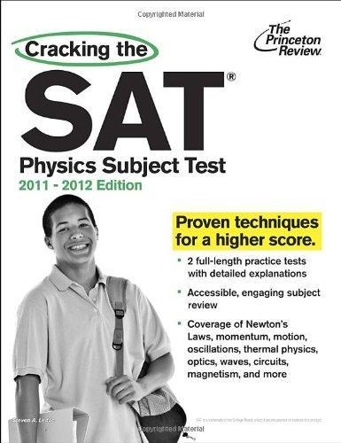 Cracking The SAT Physics Subject Test (2011-2012)