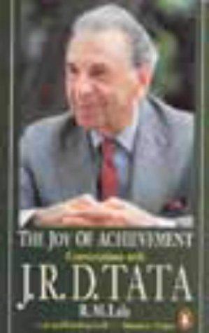 The Joy Of Achievement: A Conversation With J. R. D. Tata