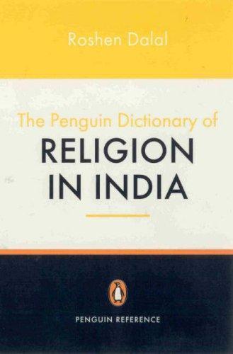 The Religions of India: A Concise Guide to Nine Major Faiths (Penguin Reference) 