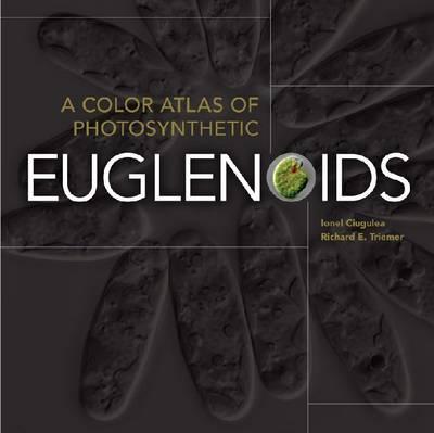 A Color Atlas of Photosynthetic Euglenoids