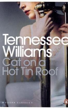 Cat on a Hot Tin Roof (Penguin Modern Classics) 