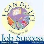 I Can Do It Cards: Affirmation for Job Success: A 12-card Deck