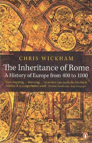 The Inheritance of Rome: A History of Europe from 400 to 1000 