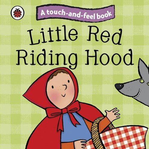 Touch and Feel Fairy Tales: Little Red Riding Hood (Touch & Feel Fairy Tales) 