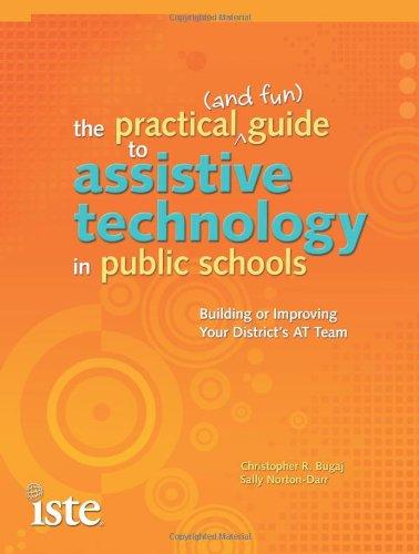 The Practical (and Fun) Guide to Assistive Technology in Public Schools