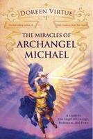 The Miracles Of Archangel Michael