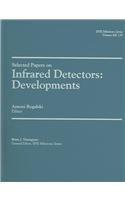  Selected Papers On Infrared Detectors: Developments (SPIE Milestone Vol. 179SC) (S P I E Milestone Series) 