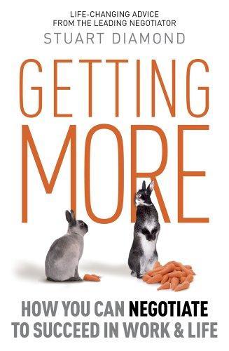 Getting More: How You Can Negotiate To Succeed In Work & Life