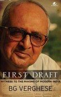 First Draft: Witness to the Making of Modern India 