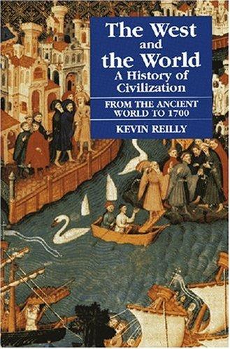  The West and the World: A History of Civilization : From the Ancient World to 1700 (The West & the World) 