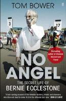 No Angel: The Secret Life Of Bernie Ecclestone