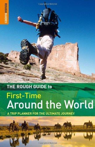 The Rough Guide First-Time Around The World, 3rd Edition 