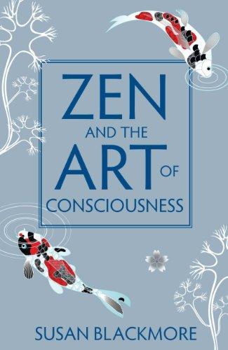 Zen And The Art Of Consciousness