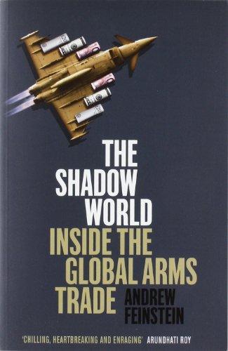 Shadow World: Inside the Global Arms Trade