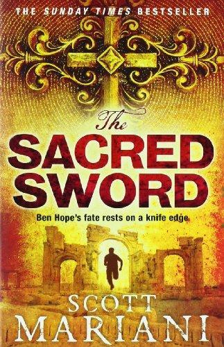 The Sacred Sword. Scott Mariani (Ben Hope 7) 