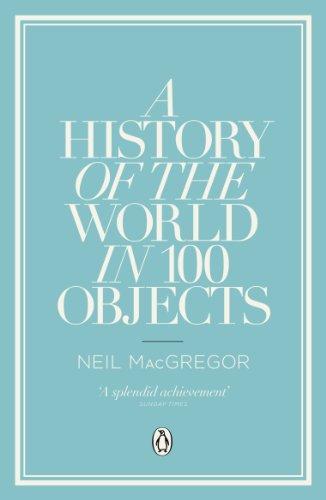 A History of the World in 100 Objects 