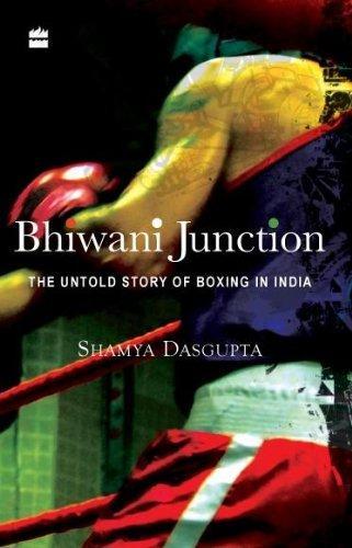 Bhiwani Junction: The Untold Story of Boxing in India
