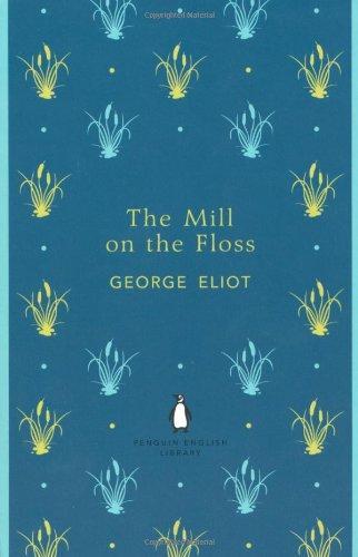 Mill on the Floss (Penguin English Library) 