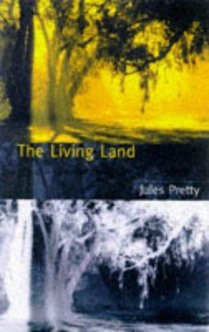Living Land: Agriculture Food and Community Regeneration in Rural Europe